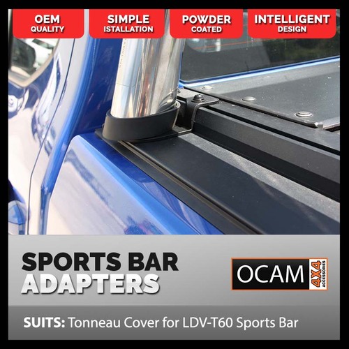 Adapter Brackets to fit Original LDV-T60, 2017-24, Sports Bar to OCAM Tonneau Cover