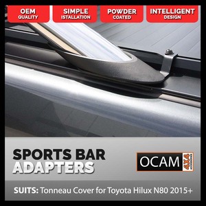 Adapter Brackets to fit Original Toyota Hilux 2015+ Sports Bar to OCAM Tonneau Cover