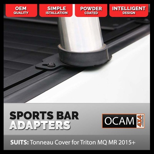 Adapter Brackets to fit Original Mitsuibishi Triton MQ MR 05/2015-2023 Sports Bar to OCAM Tonneau Cover